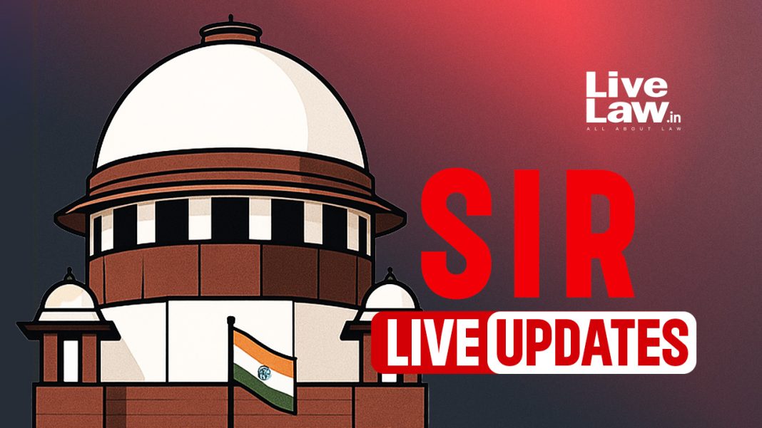 Petitions Challenging Special Intensive Revision : Live Updates From Supreme Court Petitions Challenging Special Intensive Revision : Live Updates From Supreme Court