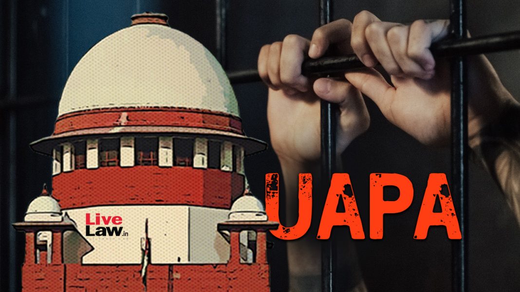 'Appalling' : Supreme Court Expresses Shock At 2-Year Custody Of UAPA Accused Without Chargesheet; Grants Bail 'Appalling' : Supreme Court Expresses Shock At 2-Year Custody Of UAPA Accused Without Chargesheet; Grants Bail