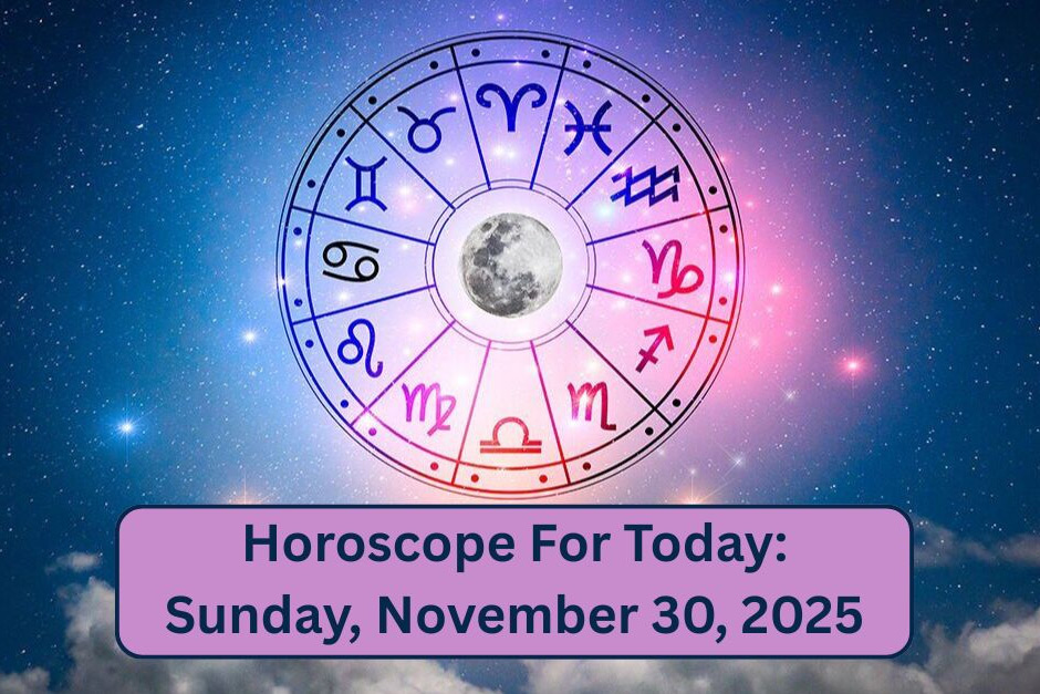 Your Sunday, November 30th, 2025 Horoscope