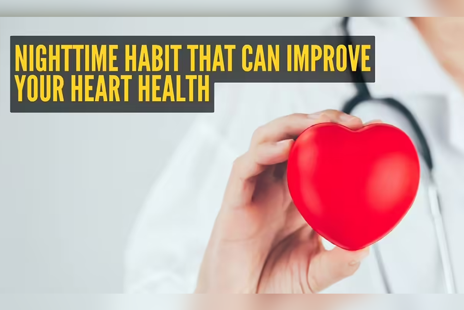 Study reveals night-time habit that can improve heart health and reduce blood pressure Study reveals night-time habit that can improve heart health and reduce blood pressure