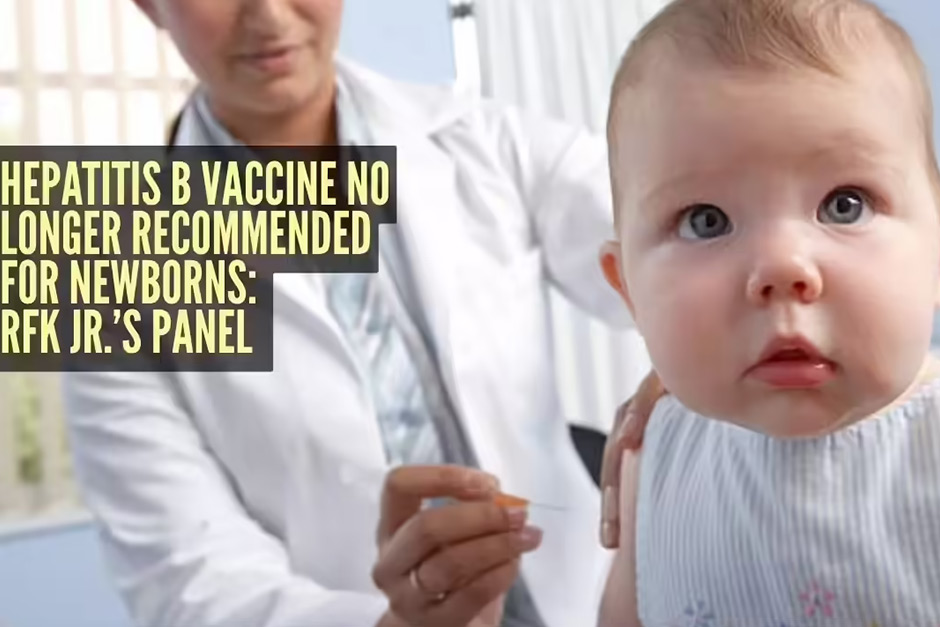 RFK Jr.’s panel ends Hepatitis B vaccine recommendation for newborns: What is it and why was it required? RFK Jr.’s panel ends Hepatitis B vaccine recommendation for newborns: What is it and why was it required?
