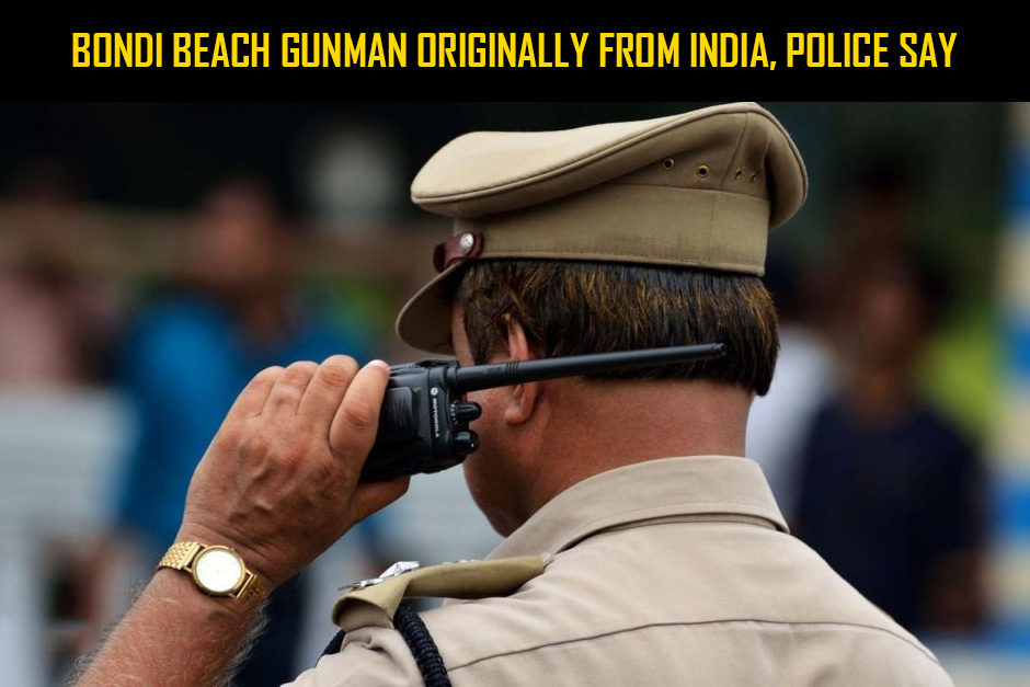 Bondi Beach gunman originally from India, police say