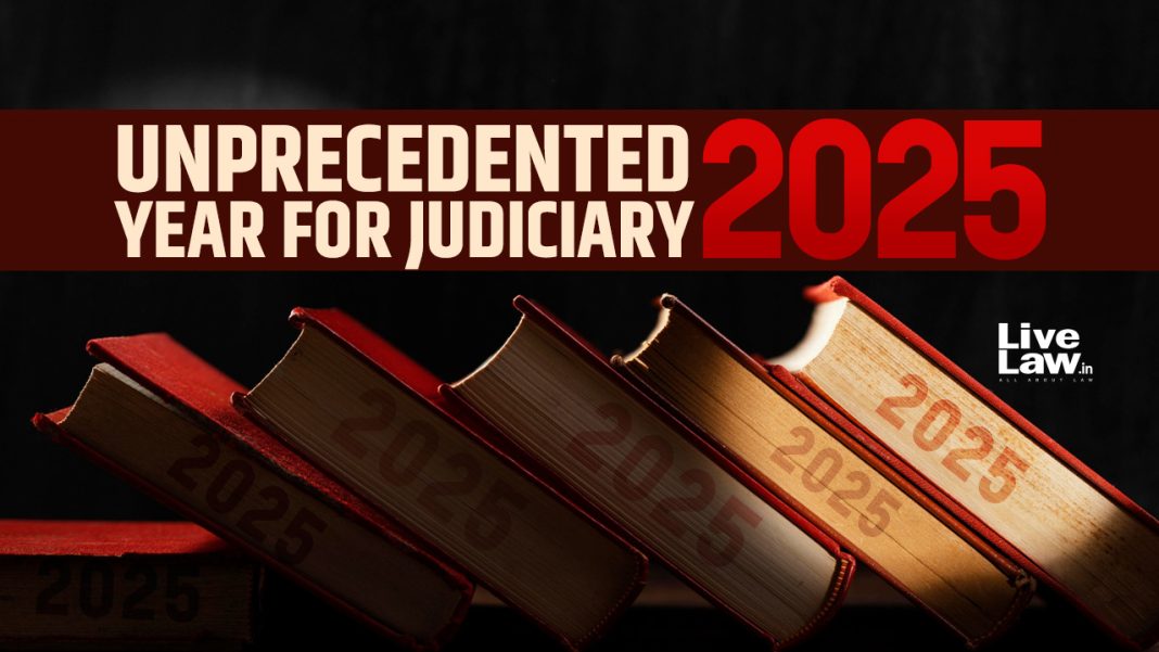 2025-Unprecedented Year For Judiciary 2025-Unprecedented Year For Judiciary