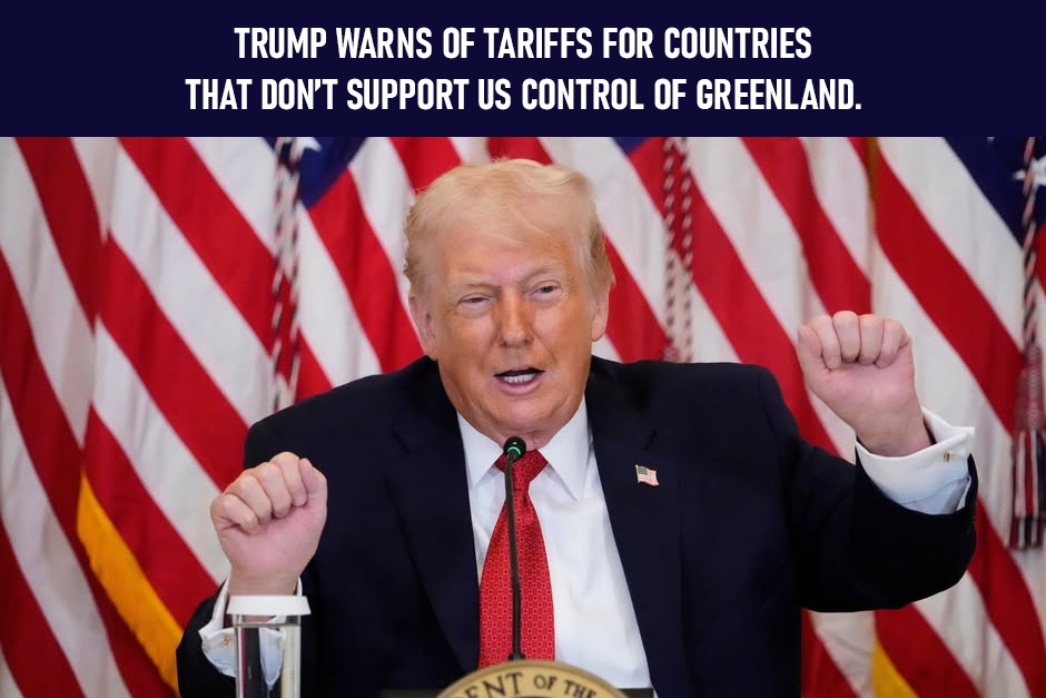 Trump warns of tariffs for countries that don’t support US control of Greenland.