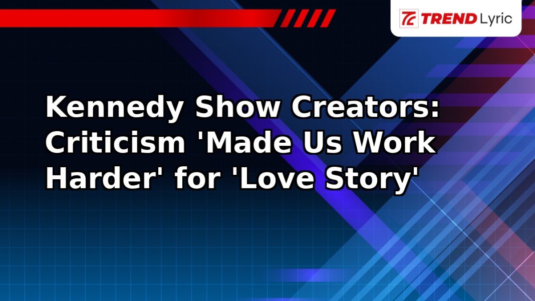 Kennedy Show Creators: Criticism 'Made Us Work Harder' for 'Love Story'