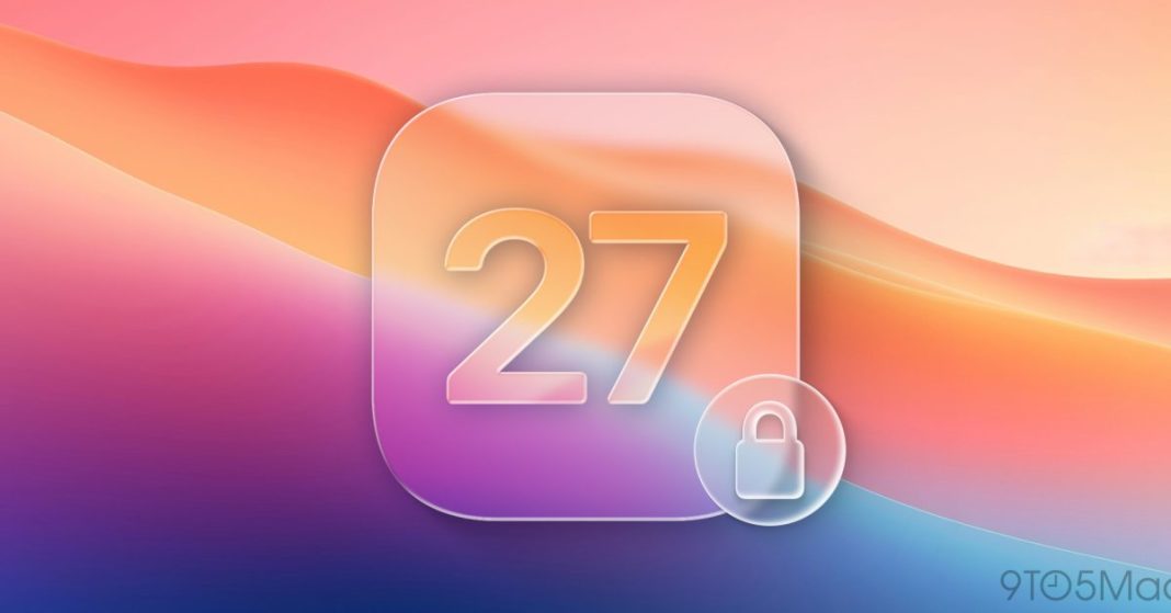 Apple to make networks more secure with iOS 27 and macOS 27